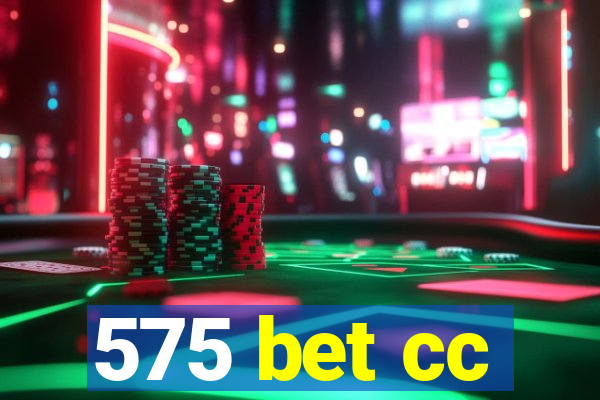 575 bet cc